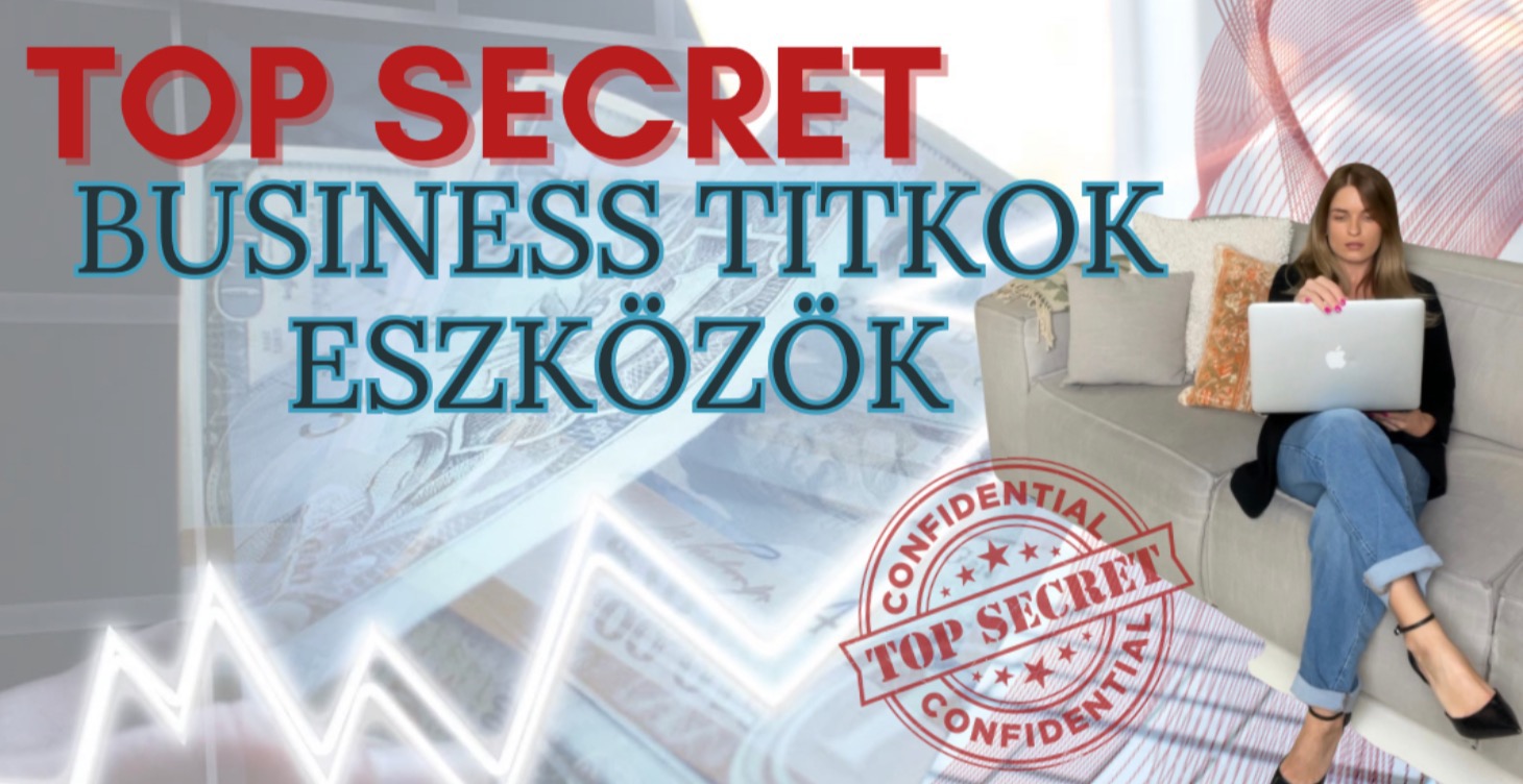 TOP Secret Business Titkok