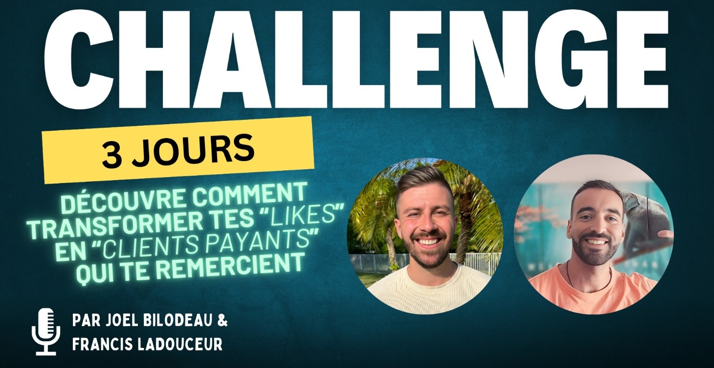 Challenge : Transforme tes "Likes" En "Clients"