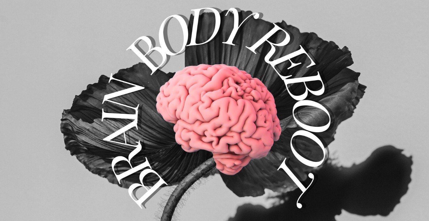 Brain Body Reboot