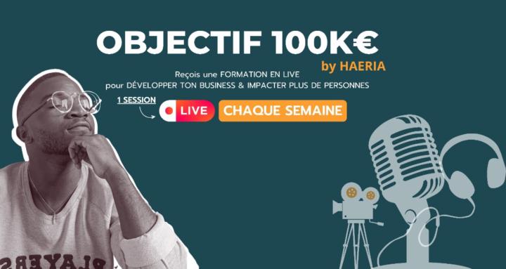 Objectif 100K€ by HAERIA