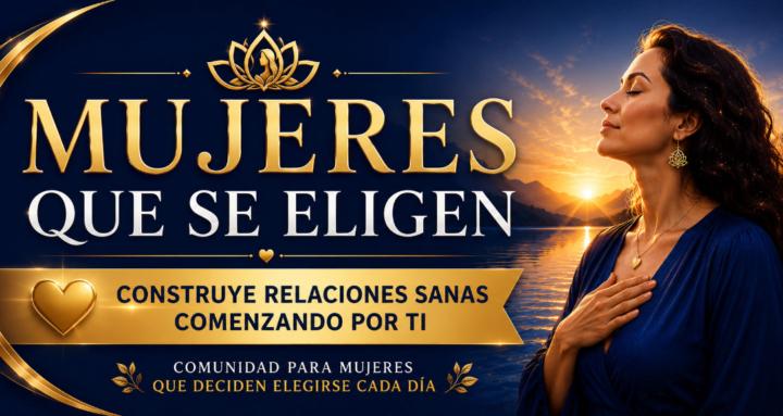 Mujeres que se eligen 