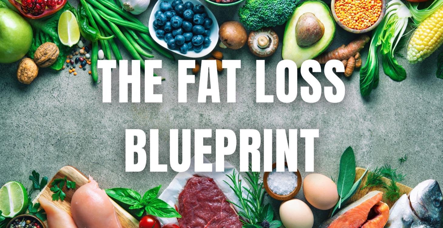 The Fat Loss Blueprint