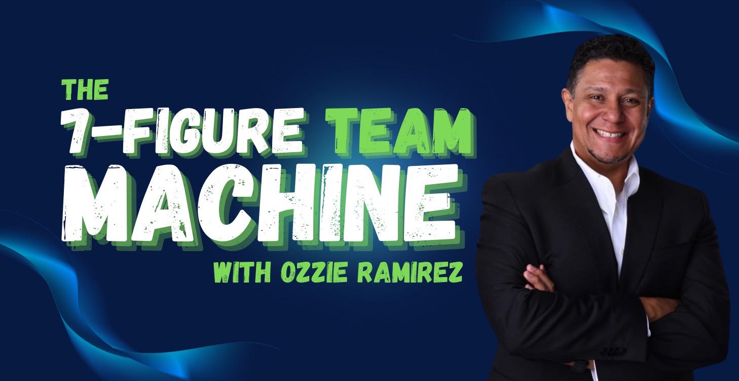 The 7-Figure Team Machine