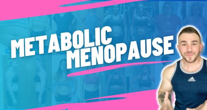 Metabolic Menopause