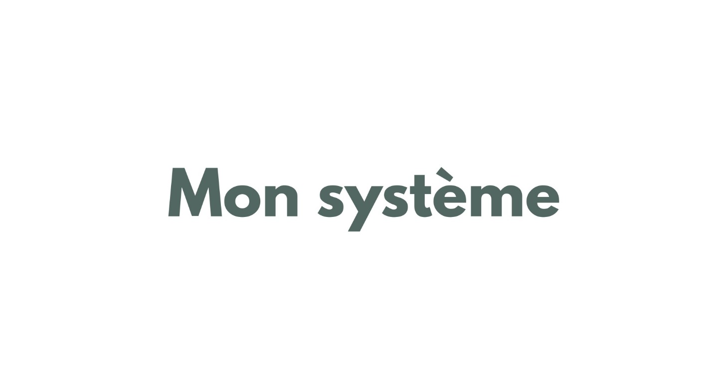 Mon système
