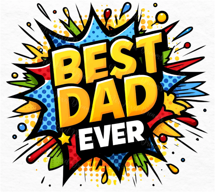 Welcome to the Group – Where you are Always the Best Dad Ever!