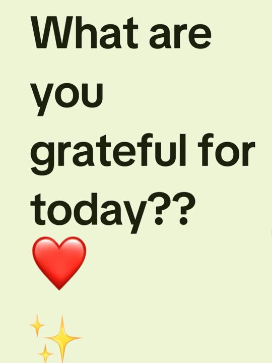 ✨ What are you grateful for today? ✨