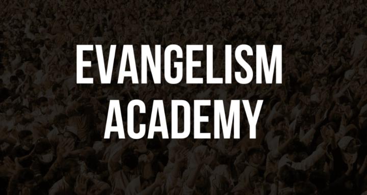 Evangelism Academy