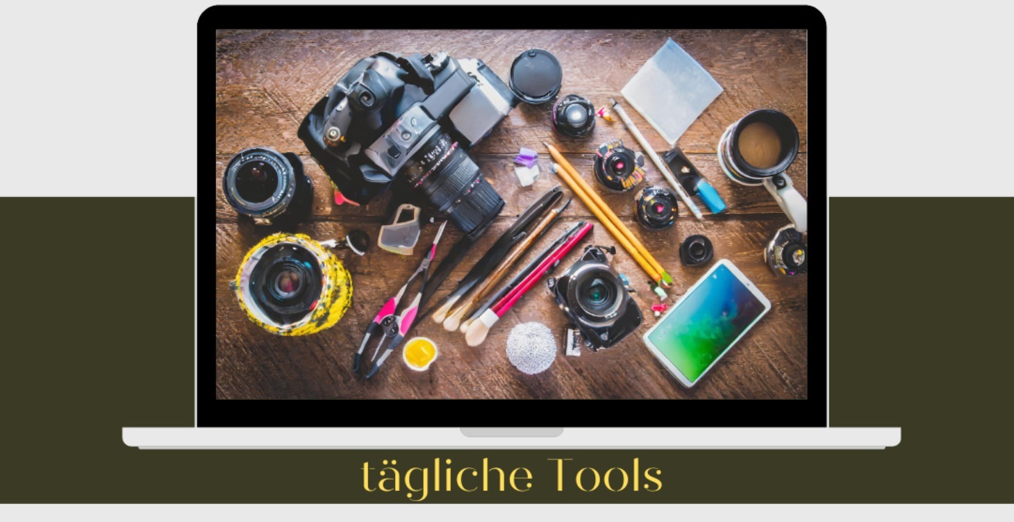 Meine Tools für den täglichen Wahnsinn