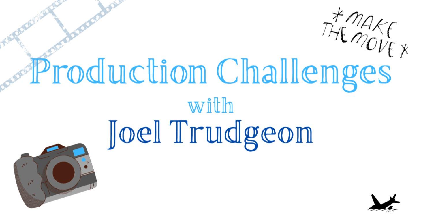Production Challenges