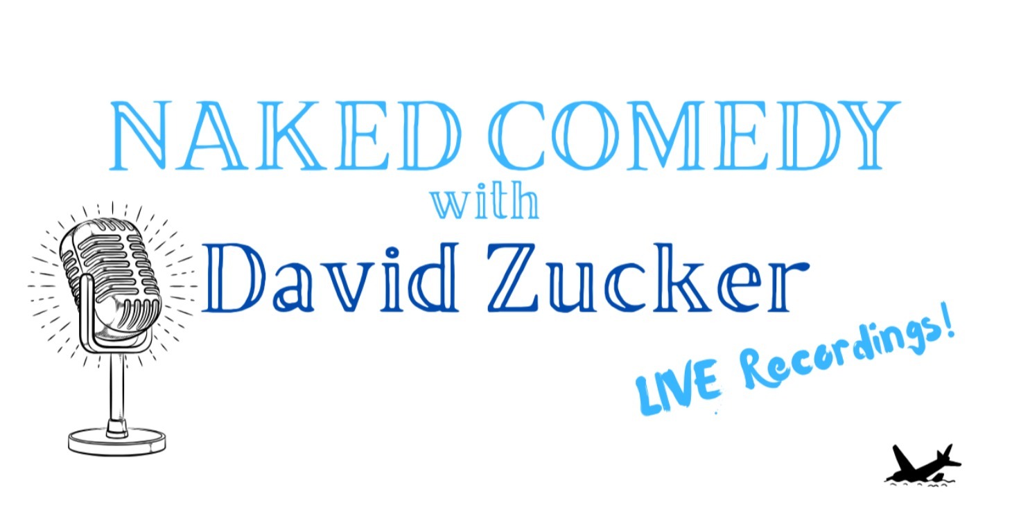 NAKED COMEDY Live Recordings