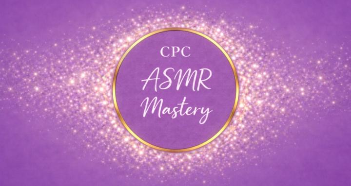 CPC ASMR Mastery