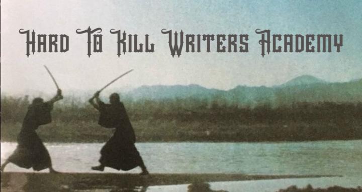 Hard to Kill Writers Academy 