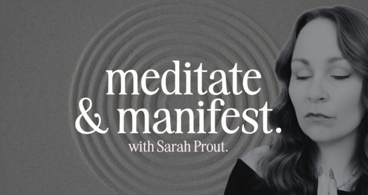 Meditate & Manifest