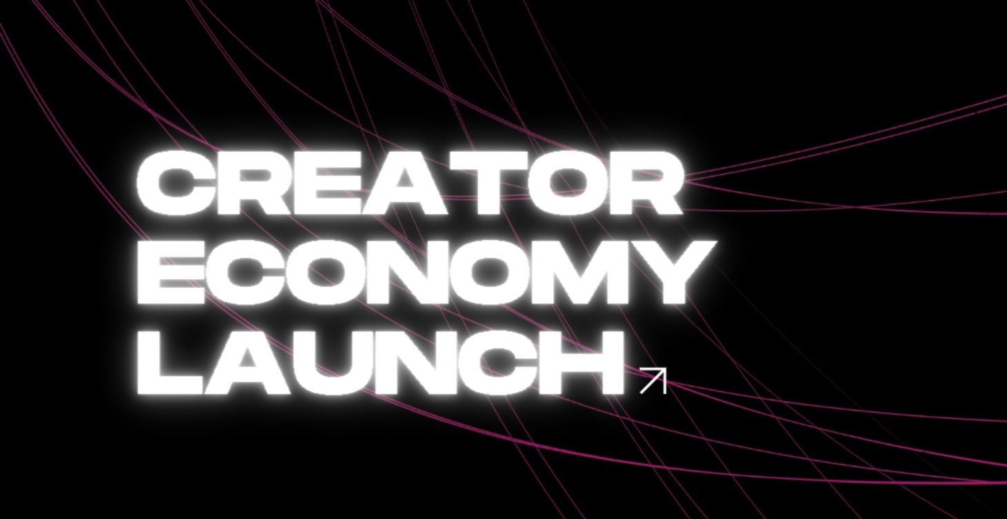 Creator Economy Launch