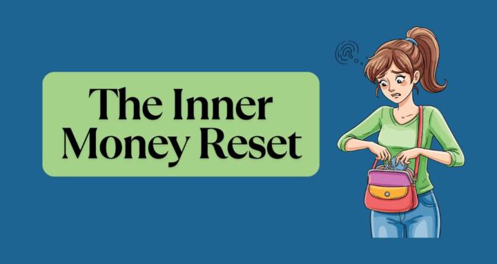 The Inner Money Reset