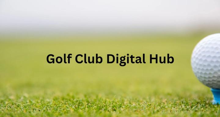 Golf Club Digital Hub
