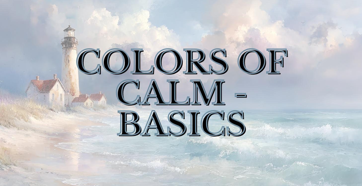 Colors of Calm basics