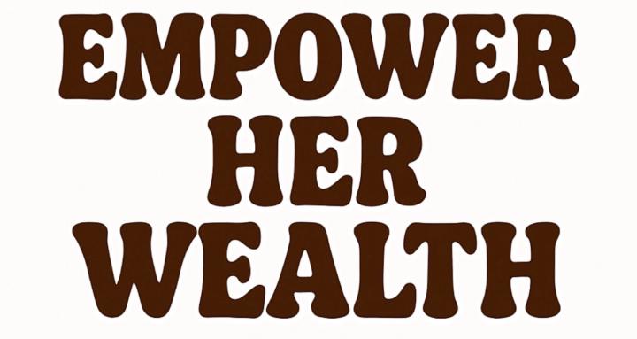 Empower Her Wealth