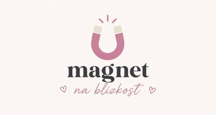 MAGNET NA BLÍZKOST