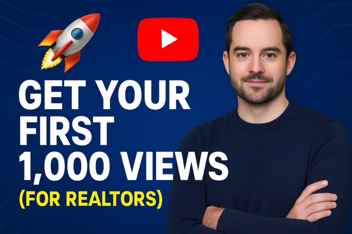 🚀 How to Get Your First 1,000 Views on YouTube (for Realtors)