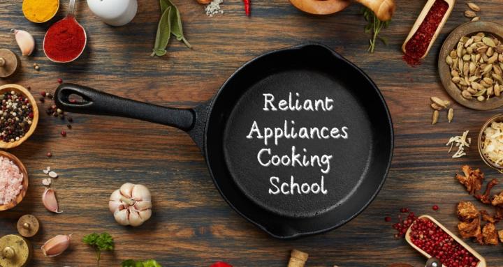 Reliant Appliances Cook School