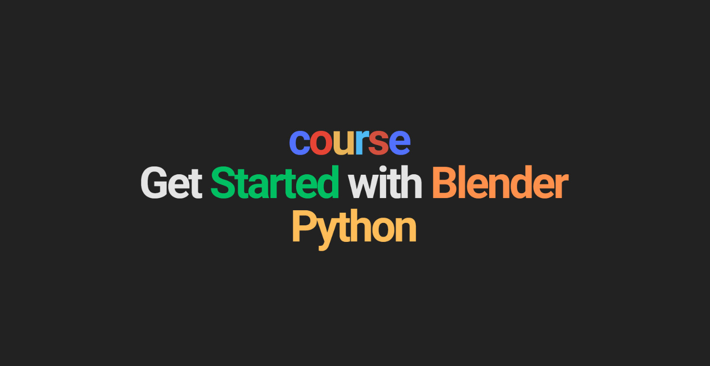 (Comming Soon) Introduction to Python in Blender