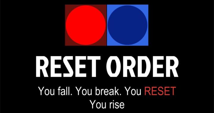The Reset Order