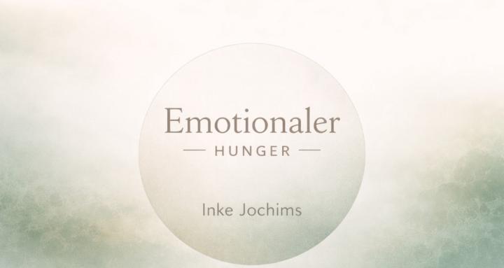 Emotionaler Hunger