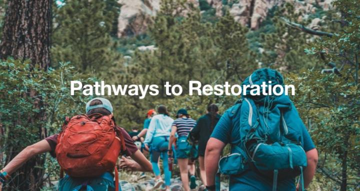Pathways to Restoration