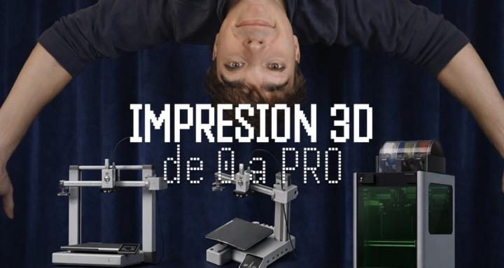 Impresión 3D de Cero a Pro