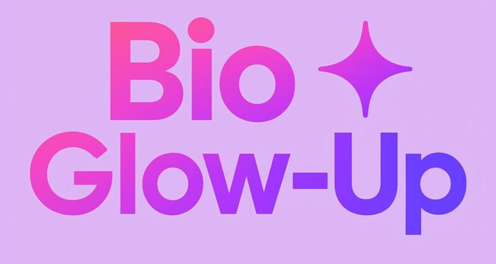 Bio Glow-Up