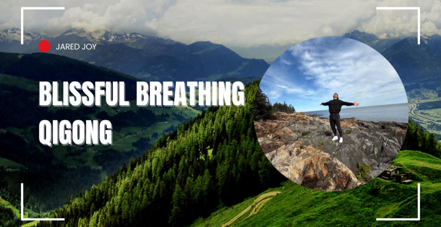 Blissful Breathing Qigong