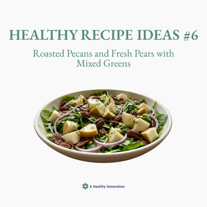 Healthy Recipe Ideas #6: Roasted Pecans and Fresh Pears with Mixed Greens (For Lunch!)