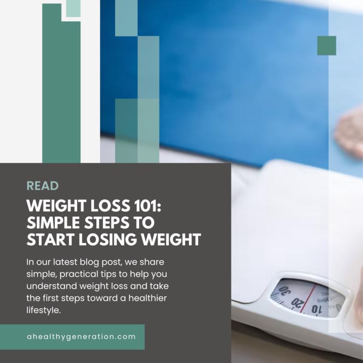 Weight Loss 101: Simple Steps to Start Losing Weight