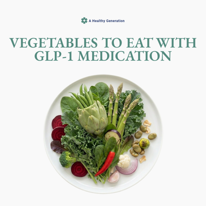 Vegetables to Eat With GLP‑1 Medication 🥦