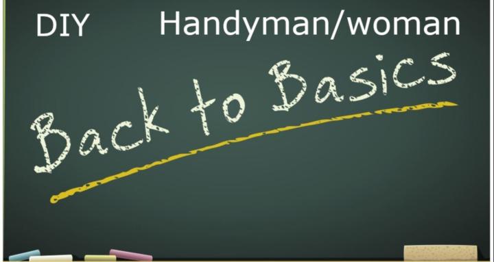 DIY/Handyperson-Back to basics