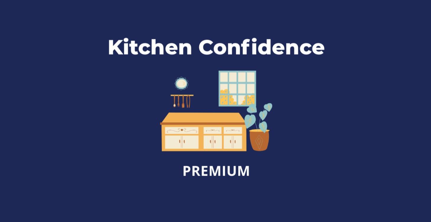 PHASE 2 Kitchen Confidence