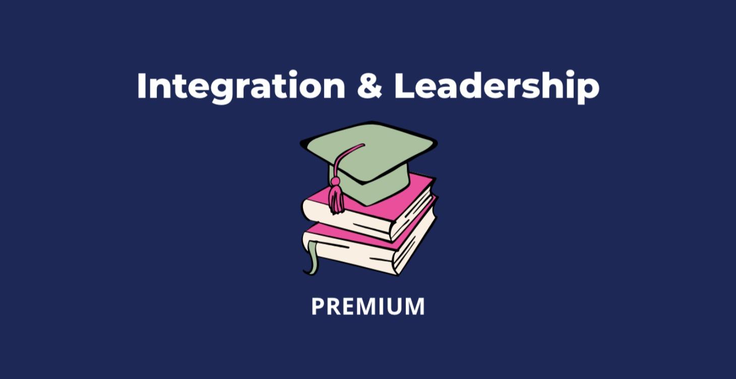 PHASE 6: Integration & Leadership