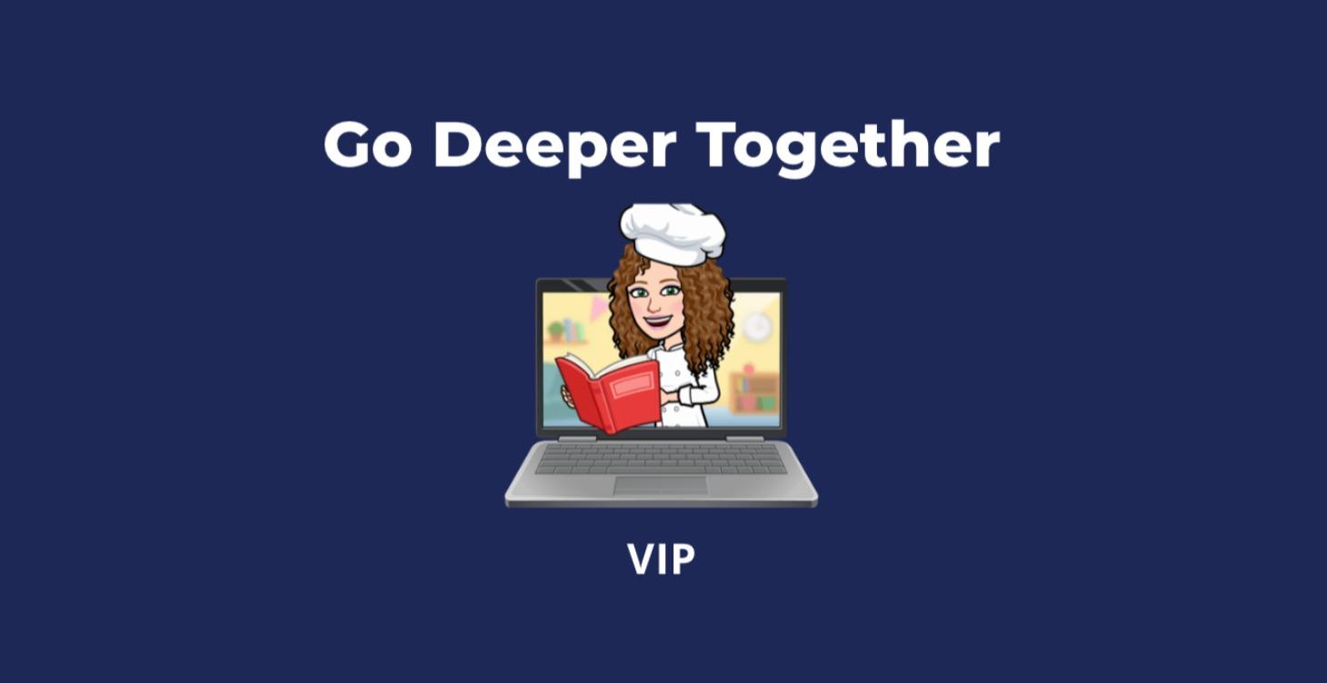 VIP Going Deeper Together