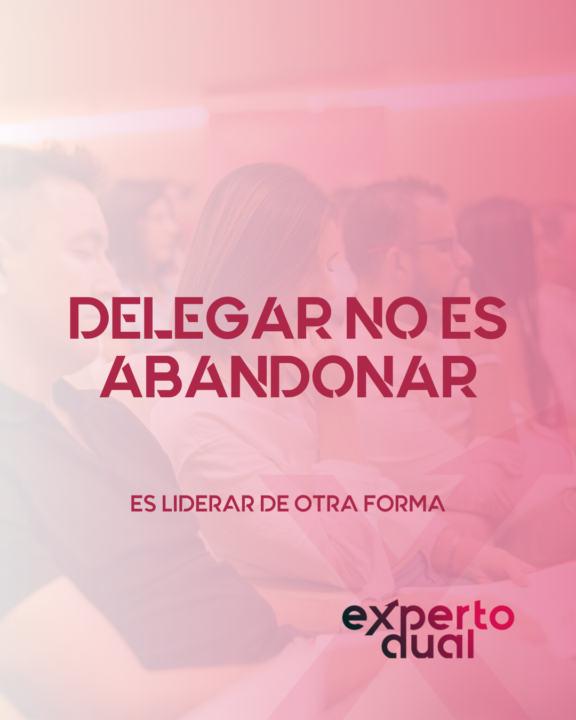DELEGAR NO ES ABANDONAR