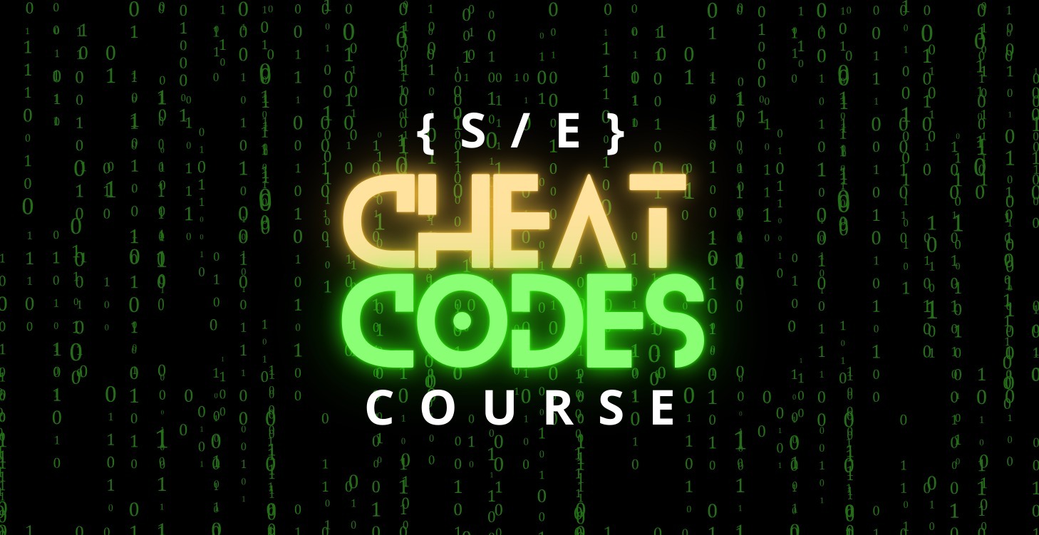 Software Engineer Cheat Codes Course