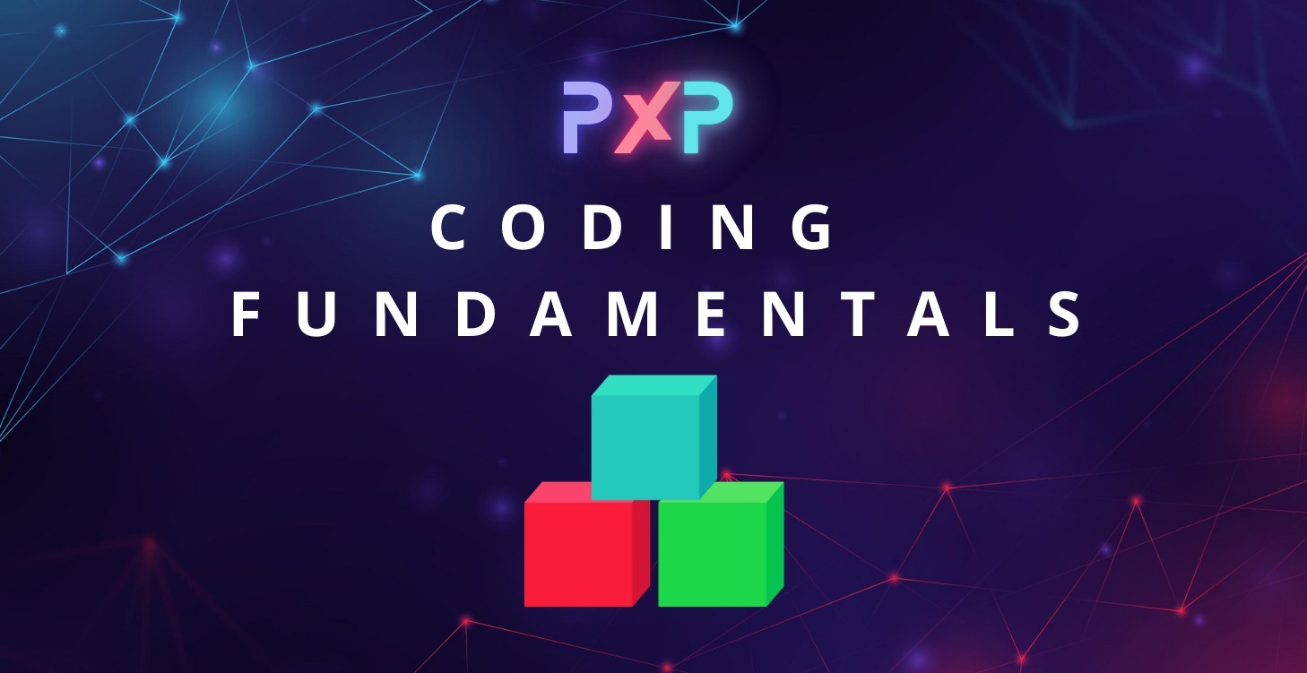 PXP: Coding Fundamentals