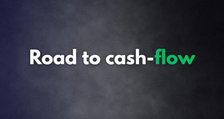 Road to Cash-Flow