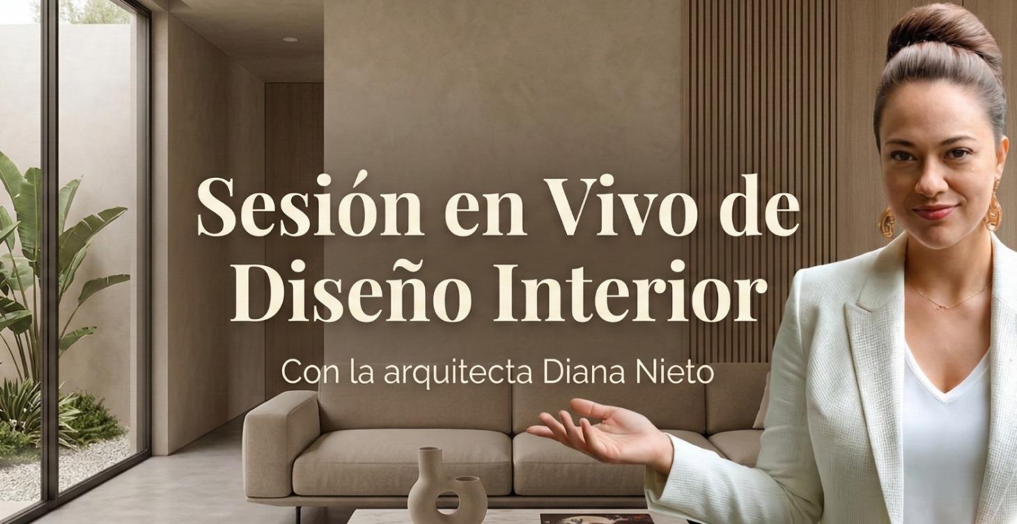 Sesiones En Vivo de Diseño Interior