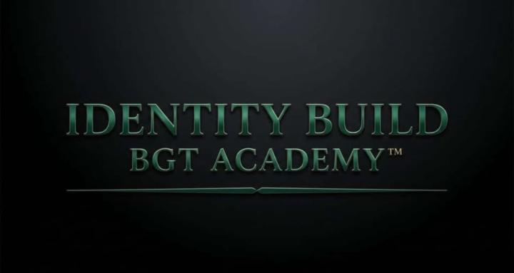 Identity Build BGT Academy™