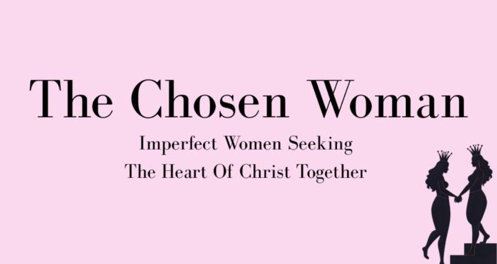 The Chosen Woman