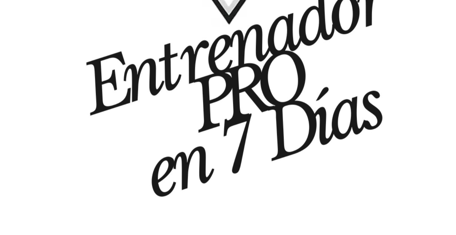 Entrenador Pro en 7 días