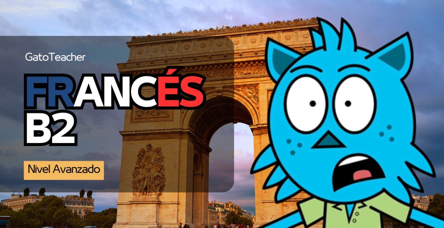 FRANCÉS B2 (Lecciones 71-90) 🇫🇷