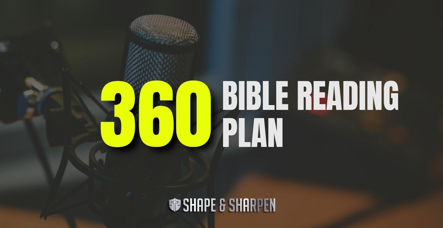 360 Bible Reading Plan & Overview